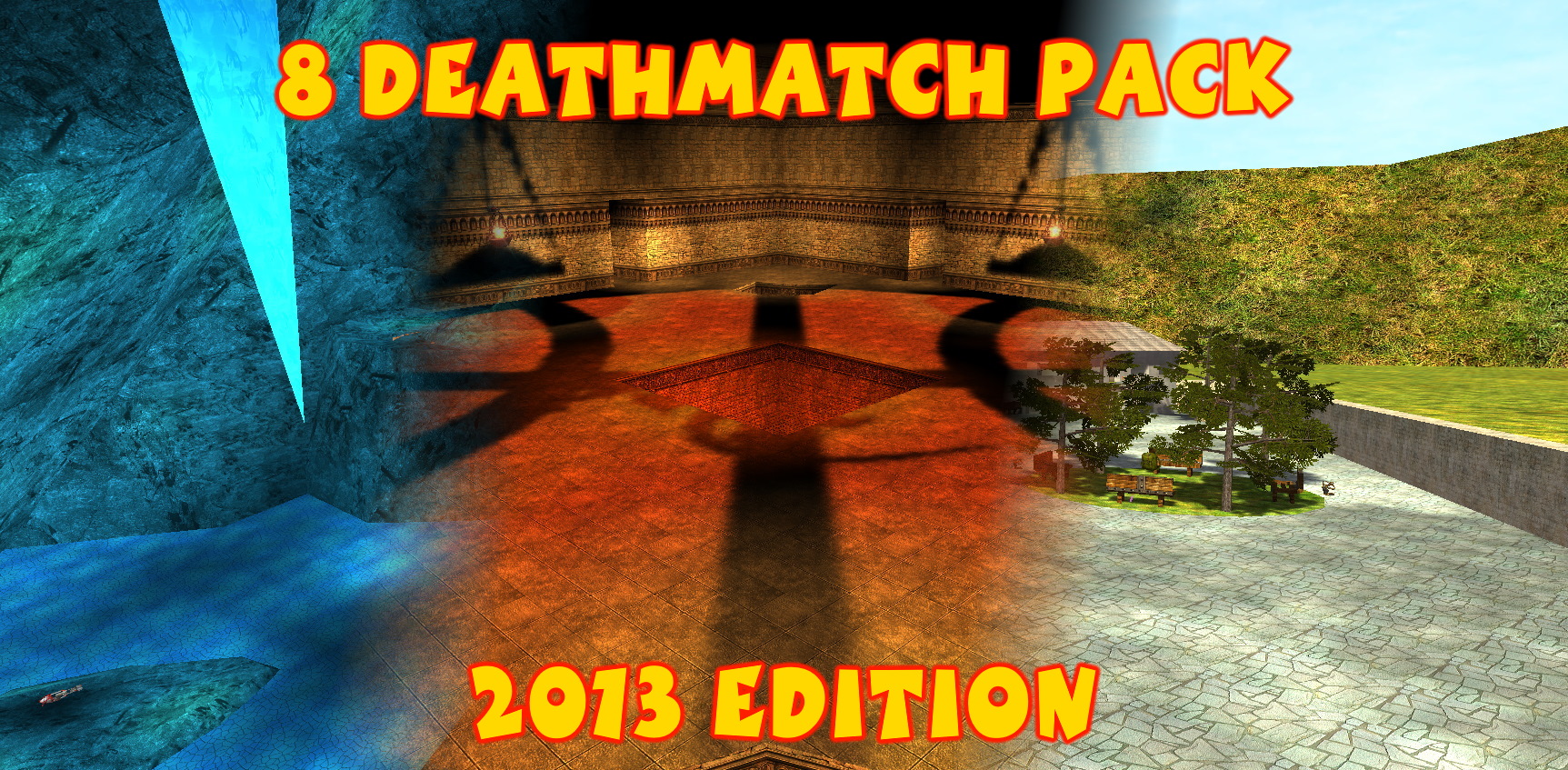 8 Deathmatch Pack (2013 edition) 0_71e